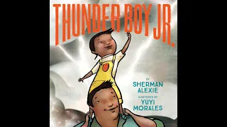 Native American Heritage Month Read Aloud, Thunder Boy Jr by Sherman Alexie