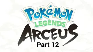 Pokémon Legends: Arceus - Playthrough Part 12 (No Commentary)