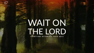 Wait On The Lord: 3 Hour Prayer & Meditation Music