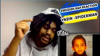 SWEDISH RAP REACTION YASIN - SPIDERMAN (INTRO)