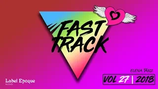 ELENA TANZ - Fast Track | vol 27 - 2018