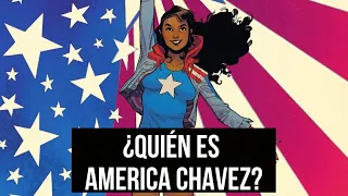 ¿Quién es America Chavez? | Historia de Origen Marvel Comics