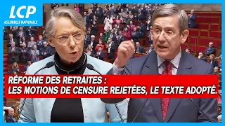 Réforme des retraites : les motions de censure rejetées, le texte adopté - 20/03/2023