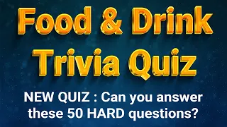 New HARD 😲 Food & Drink Trivia Quiz | How Many Do YOU Know? 😲