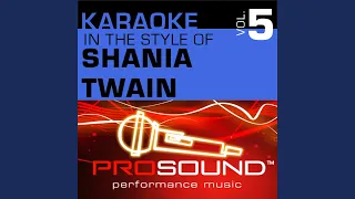 No One Needs To Know (Karaoke With Background Vocals) (In the style of Shania Twain)