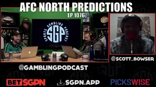 AFC North Predictions & Win Totals - Sports Gambling Podcast (Ep. 1076) - AFC North Win Total
