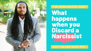 The Narcissists' Code: Episode 35- What happens when you discard a Narcissist. Self Aware Narc POV