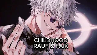 Rauf & Faik - childhood [Audio Edit]