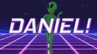 HAPPY BIRTHDAY DANIEL! - ALIEN REMIX