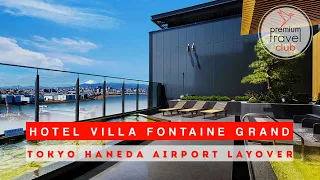 New Hotel at Haneda Airport Tokyo: Villa Fontaine Grand (amazing Onsen on rooftop)