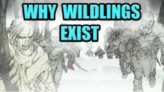 Why Wildlings Exist/Why First Men went North beyond the Wall | Game of Thrones/ASoIaF Theories