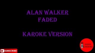 Alan walker - faded | karaoke version |no vocal