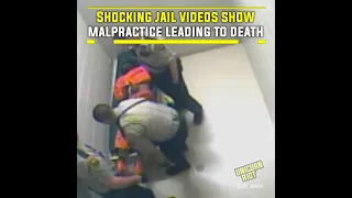 Shocking Videos Show Man's Last Days in Jail