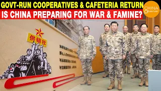 The Return of Government-Run Cooperatives & Cafeterias, Is China Preparing for War and Famine?