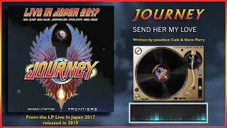 Journey - "Send Her My Love" (Live in Japan) 2017 - Escape & Frontiers