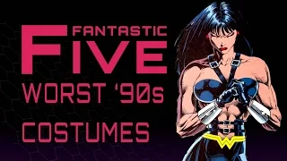 5 Worst '90s Comic Costumes - Fantastic Five