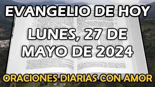 Evangelio de hoy Lunes, 27 de Mayo de 2024 - Ven y sígueme