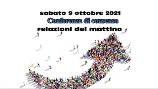 Relazione del mattino: Conferenza di consenso delle associazioni