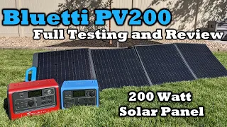 Bluetti PV 200 - High End 200 Watt Portable Solar Panel - Full Testing and Review Video!