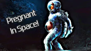 Can astronaut get pregnant in space?