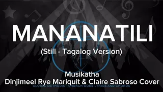 MANANATILI (STILL) LYRICS AND CHORDS - MusikathaDinjimeel Rye Mariquit & Claire Sabroso Cover