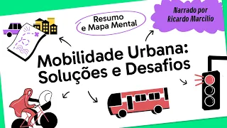 MOBILIDADE URBANA: O QUE É, CONTEXTO HISTÓRICO E DESAFIOS | QUER QUE DESENHE?