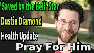 Former 'Saved by the Bell' Star Dustin Diamond Diagnosed With Cancer