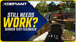 Something Still Feels Off with XDefiant... | (Server Test Feedback)