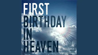 First Birthday in Heaven