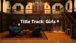 Music Track: Girls - Nancy Drew: The Captive Curse