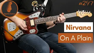 On A Plain - Nirvana (Guitar Cover #297)