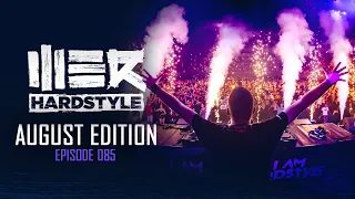 Brennan Heart presents WE R Hardstyle August 2020 | Episode 085