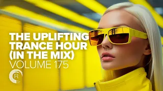 THE UPLIFTING TRANCE HOUR IN THE MIX VOL. 175 [FULL SET]