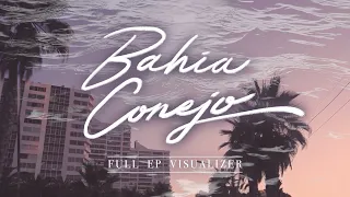 Bahía Conejo ウ サ ギ ベ イ『La Suave Brisa EP』Full Visualizer.