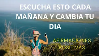 Escucha esto cada mañana| afirmaciones de la mañana | motivación| afirmaciones positivas