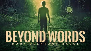 Mark Brenton & Hauul - Beyond Words (Official Audio)