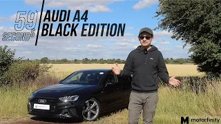 Audi A4 Saloon Black Edition [59 Second Review]