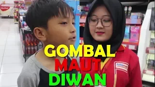 DIWAN GOMBALIN CEWEK ALFAMART LAGI | FIKRIFADLU