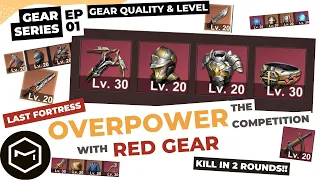 Last Fortress: Underground - [Gear Series EP01] Gear Quality and Levels
