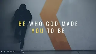 BE YOU - Inspirational & Motivational Video