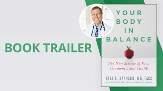 Your Body in Balance by Dr. Neal Barnard | Book Trailer
