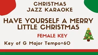 Have yourself a merry little Christmas - Female key [JAZZ KARAOKE sing along backing track]