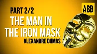 THE MAN IN THE IRON MASK: Alexandre Dumas - FULL AudioBook: Part 2/2