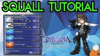 Squall Tutorial | Best Artifacts /  Passive Abilities | Dissidia Final Fantasy Opera Omina