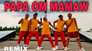 PAPA OM MAMAW | TIKTOK REMIX | Dj Ericnem | Dance Fitness | By teambaklosh