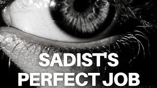 Sadist's Perfect Job