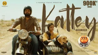 Kattey Video Song - 777 Charlie | Rakshit Shetty | Sangeetha Sringeri | Kiranraj K | Nobin Paul