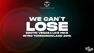 Dimitri Vegas & Like Mike - We Can't Lose (Tomorrowland Intro 2019)