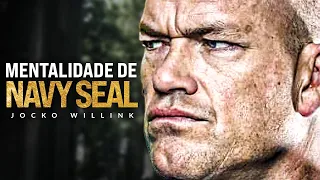 MENTALIDADE DE NAVY SEAL - Melhor Vídeo de Discurso Motivacional (Jocko Willink Motivação)