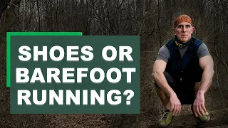 Shoes vs Barefoot Running | Ultra-running experts Chris McDougall and Eric Orton (Part 2)